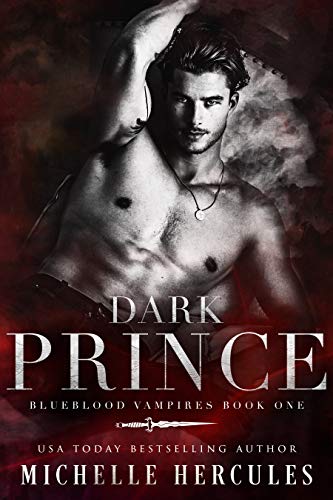 Dark Prince (Blueblood Vampires Book 1)