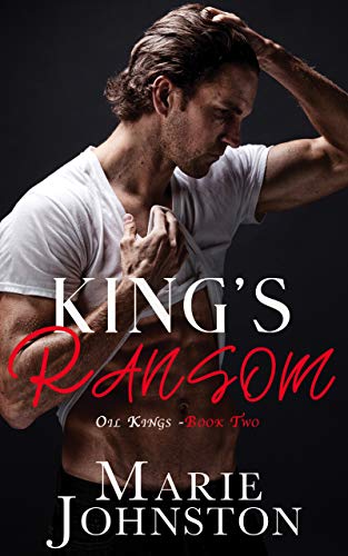 King’s Ransom (Oil Kings Book 2)