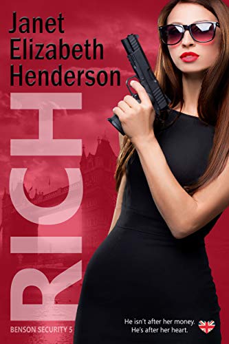 Rich (Benson Security Book 5)