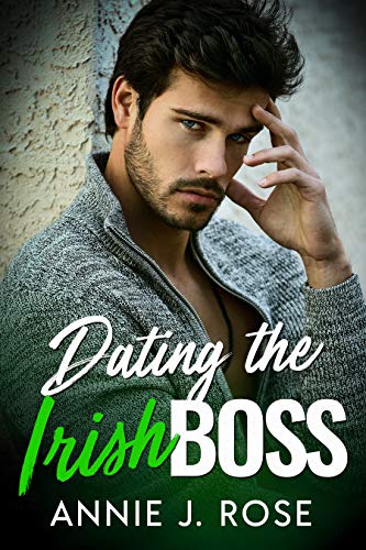 Dating the Irish Boss (Holiday Romances Book 2)