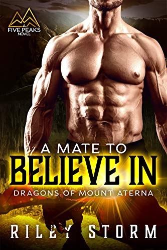 A Mate to Believe In (Dragons of Mount Aterna Book 2)