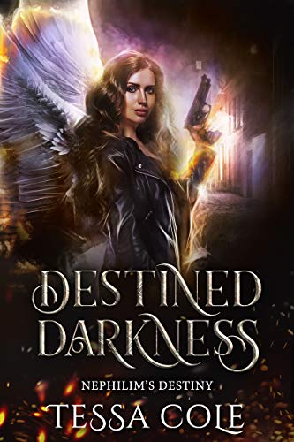 Destined Darkness (Nephilim’s Destiny Book 1)