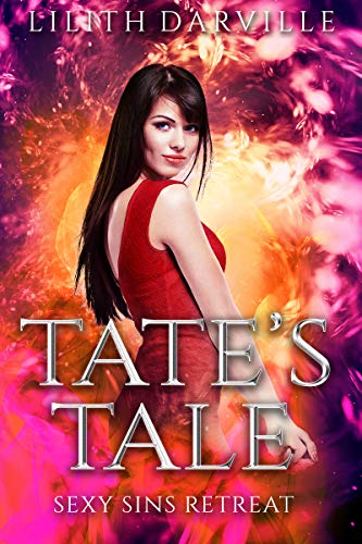 Tate’s Tale (Sexy Sins Retreat Book 1)