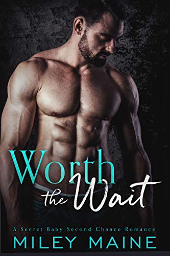 Worth the Wait (Her Protector Book 2)
