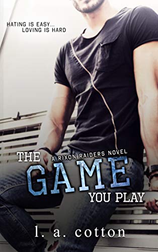 The Game You Play (Rixon Raiders Book 2)