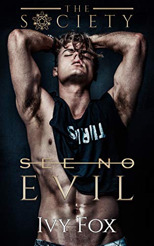 See No Evil (The Society Book 1)