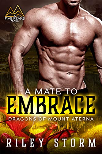 A Mate to Embrace (Dragons of Mount Aterna Book 4)