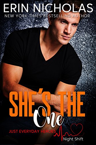 She’s the One (Just Everyday Heroes: Night Shift)
