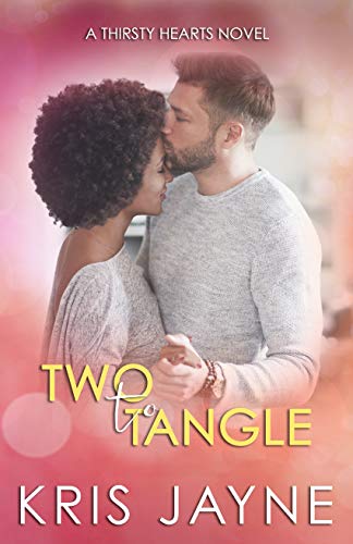Two to Tangle (Thirsty Hearts Book 6)