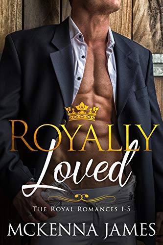 Royally Loved (The Royal Romances Books 1-5)