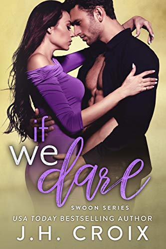 If We Dare (Swoon Series Book 6)