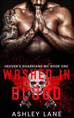 Washed In Blood (Heaven’s Guardians MC Book 1)