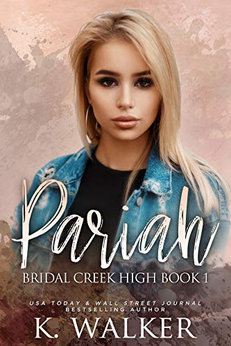 Pariah (Bridal Creek High Book 1)