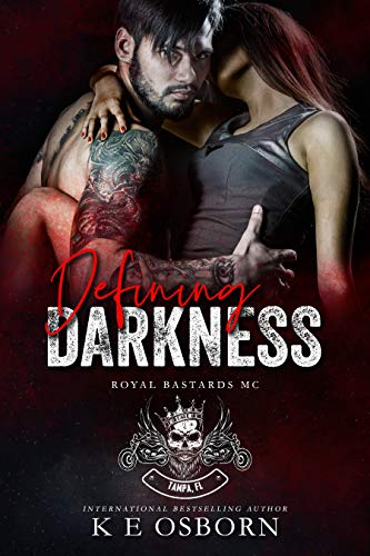 Defining Darkness (Royal Bastards MC Tampa Chapter Book 1)