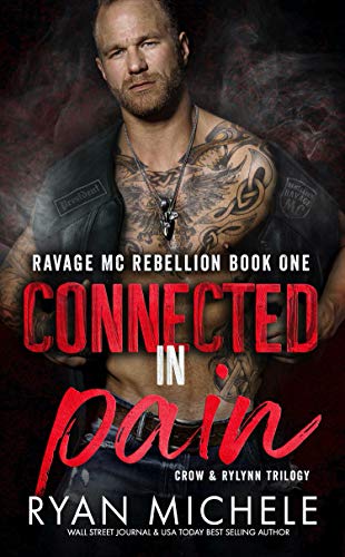 Connected in Pain (Ravage MC Rebellion Series Book 1)