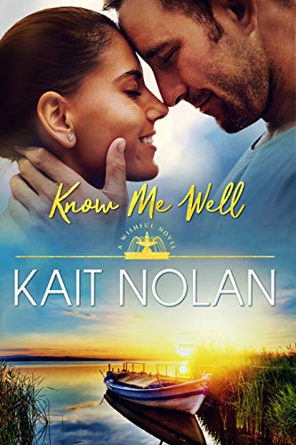 Know Me Well (Wishful Romance Book 2)