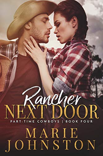 Rancher Next Door (Part-Time Cowboys Book 4)