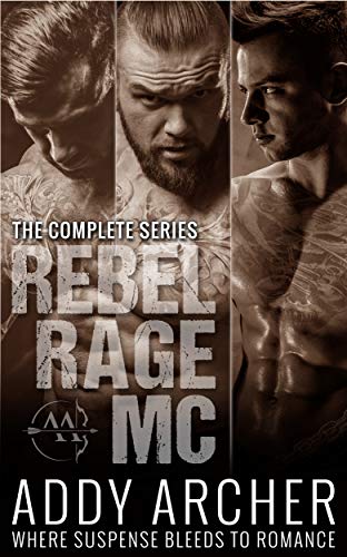 Rebel Rage MC (The Complete Series)