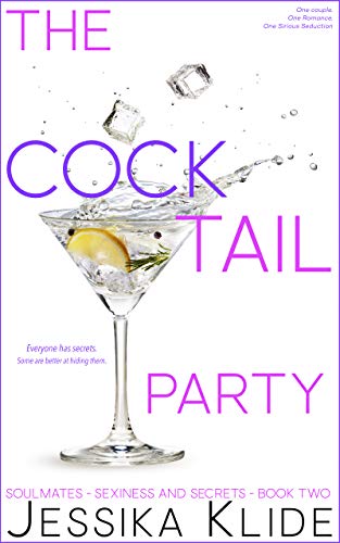 The CockTail Party (Soulmates – Sexiness and Secrets Book 2)
