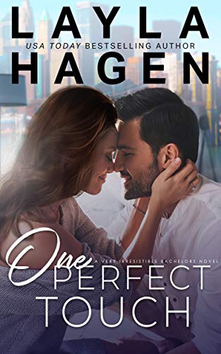 One Perfect Touch (Very Irresistible Bachelors Book 3)
