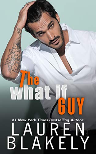 The What If Guy (The Guys Who Got Away Book 2)