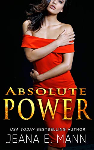 Absolute Power (Absolute Power Duet Book 1)