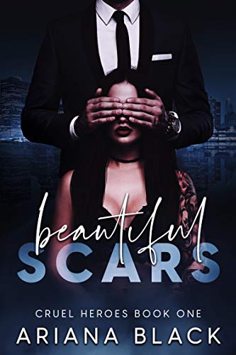 Beautiful Scars (Cruel Heroes Book 1)