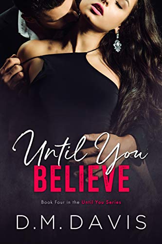 Until You Believe (Until You Series Book 4)