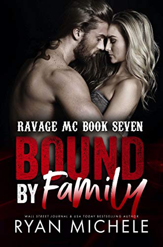 Bound by Family (Ravage MC Bound Series Book 1)
