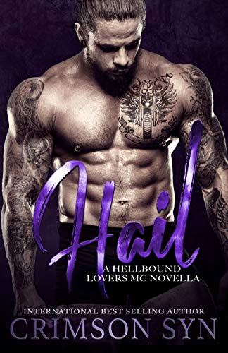 HAIL (A Hellbound Lovers MC Romance Prequel Book 3)