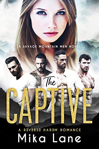 The Captive (Savage Mountain Men Book 1)