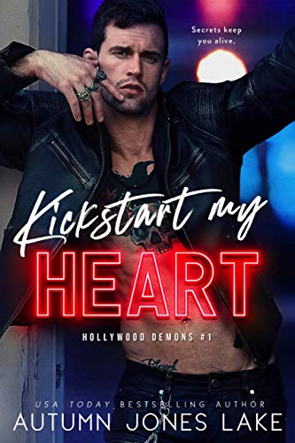 Kickstart My Heart (Hollywood Demons Book 1)