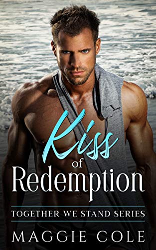 Kiss of Redemption (Together We Stand Book 1)