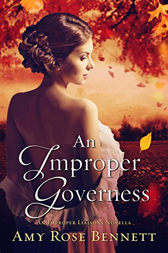An Improper Governess (An Improper Liaisons Novella Book 2)