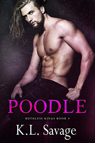 Poodle (Ruthless Kings MC Book 4)