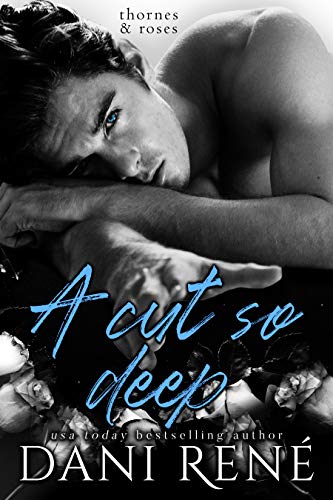 A Cut so Deep (Thornes & Roses Book 1)