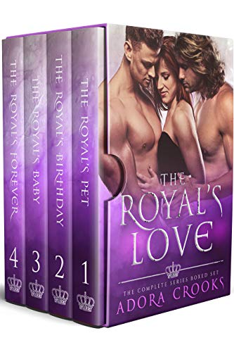 The Royal’s Love (Complete MMF Ménage Royal Romance Series)