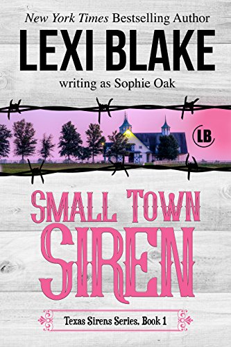 Small Town Siren (Texas Sirens Book 1)