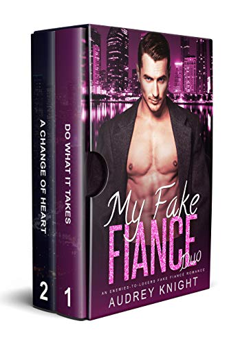 My Fake Fiance: An Enemies-To-Lovers Fake Fiance Romance Duo