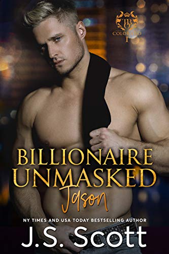 Billionaire Unmasked ~ Jason (The Billionaire’s Obsession Book 6)