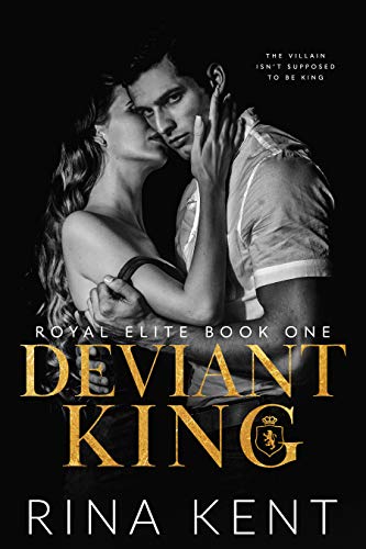 Deviant King (Royal Elite Book 1)