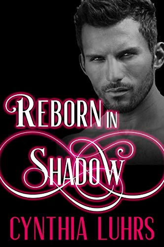Reborn in Shadow (A Shadow Walkers Ghost Novel Book 4)