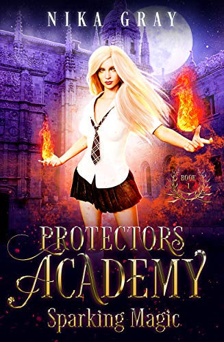 Sparking Magic (Protectors Academy Book 1)