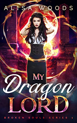 My Dragon Lord (Broken Souls 1)