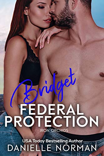 Bridget, Federal Protection (Iron Orchids Book 9)
