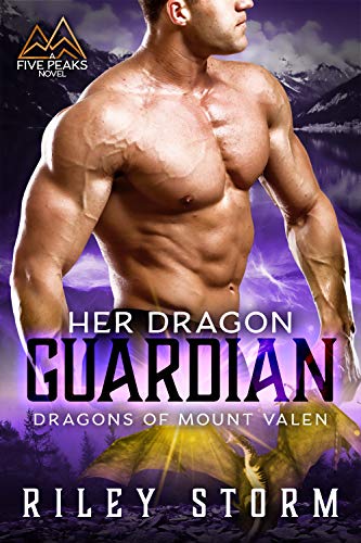 Her Dragon Guardian (Dragons of Mount Valen Book 1)