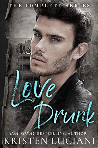 Love Drunk (The Complete Series)