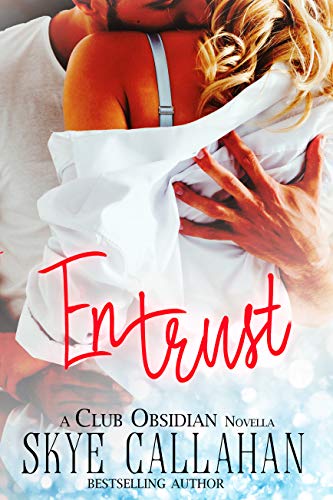 Entrust (Club Obsidian Book 1)