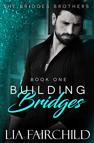 Building Bridges (Bridges Brothers Book 1)