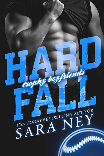 Hard Fall (Trophy Boyfriends Book 2)